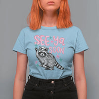 Funny Raccoon Graduation T Shirt For Women Senior Grad 2026 See Ya Soon