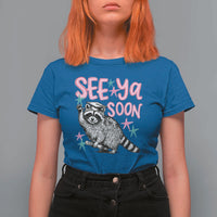 Funny Raccoon Graduation T Shirt For Women Senior Grad 2026 See Ya Soon