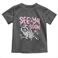 Funny Raccoon Graduation Toddler T Shirt Senior Grad 2026 See Ya Soon