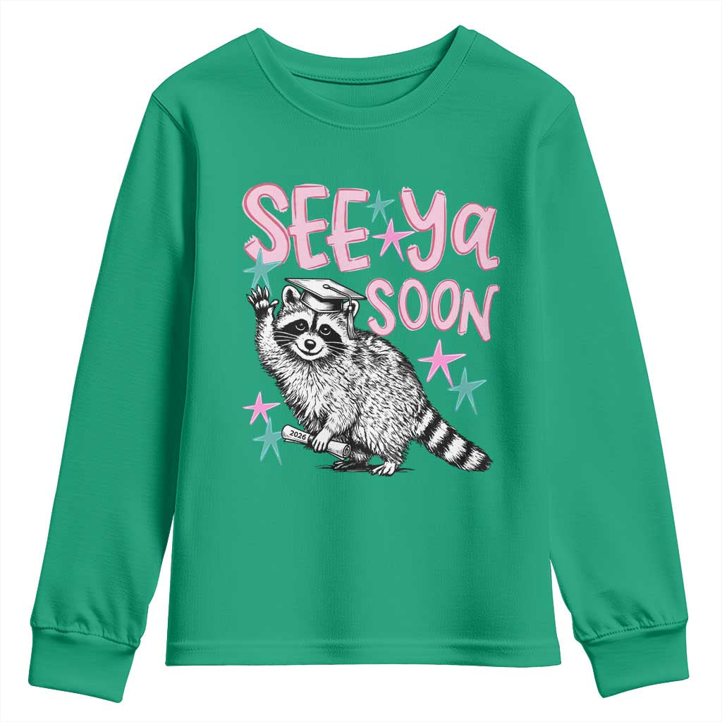 Funny Raccoon Graduation Youth Sweatshirt Senior Grad 2026 See Ya Soon