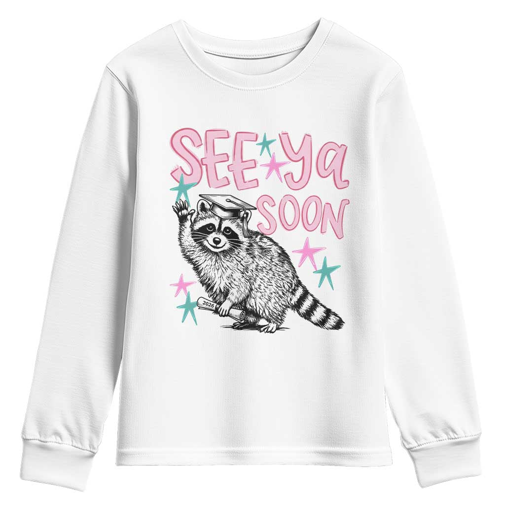 Funny Raccoon Graduation Youth Sweatshirt Senior Grad 2026 See Ya Soon