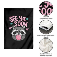 See Ya Soon Garden Flag Funny Raccoon Summer Last Day Of School