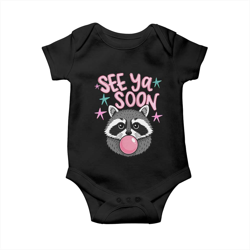 See Ya Soon Baby Onesie Funny Raccoon Summer Last Day Of School