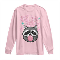 See Ya Soon Long Sleeve Shirt Funny Raccoon Summer Last Day Of School