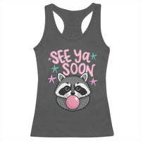 See Ya Soon Racerback Tank Top Funny Raccoon Summer Last Day Of School