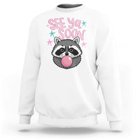 See Ya Soon Sweatshirt Funny Raccoon Summer Last Day Of School