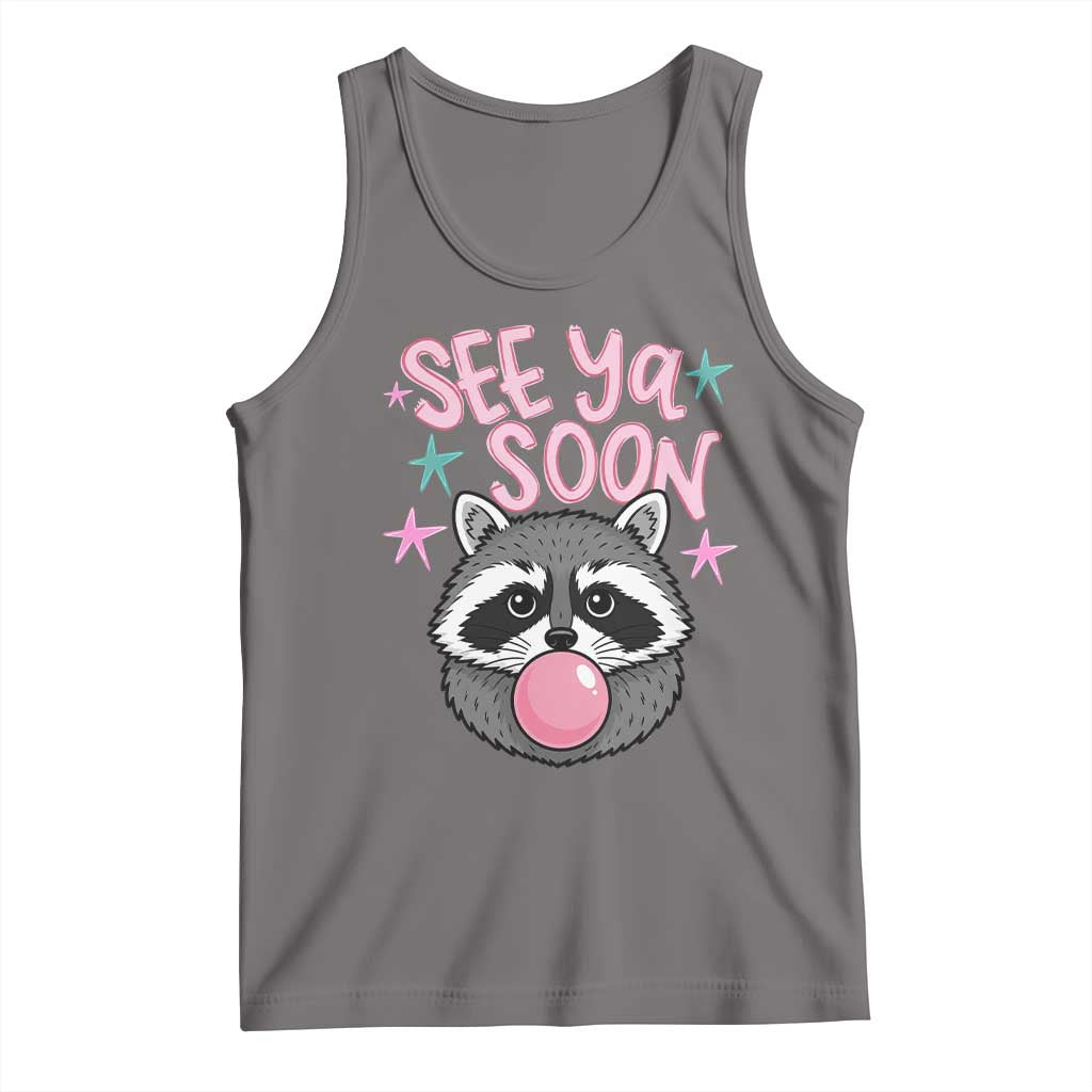 See Ya Soon Tank Top Funny Raccoon Summer Last Day Of School