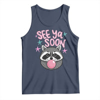 See Ya Soon Tank Top Funny Raccoon Summer Last Day Of School