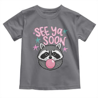 See Ya Soon Toddler T Shirt Funny Raccoon Summer Last Day Of School