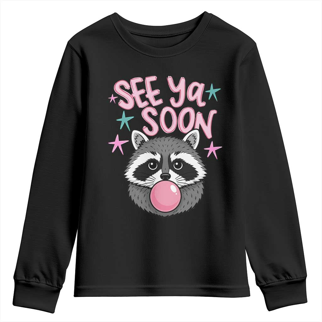 See Ya Soon Youth Sweatshirt Funny Raccoon Summer Last Day Of School