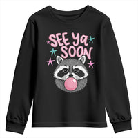 See Ya Soon Youth Sweatshirt Funny Raccoon Summer Last Day Of School