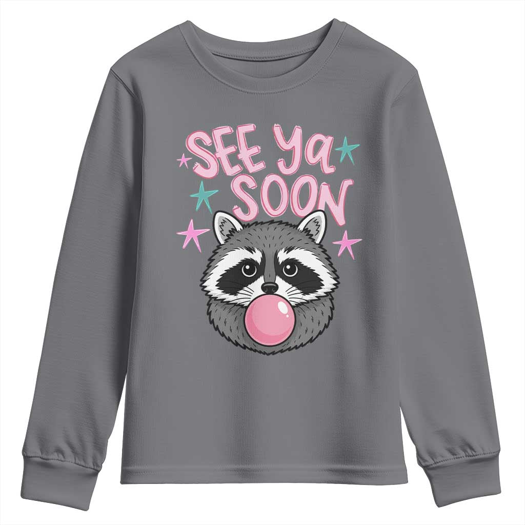 See Ya Soon Youth Sweatshirt Funny Raccoon Summer Last Day Of School