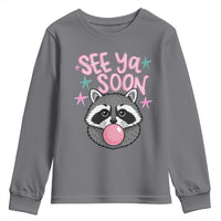 See Ya Soon Youth Sweatshirt Funny Raccoon Summer Last Day Of School