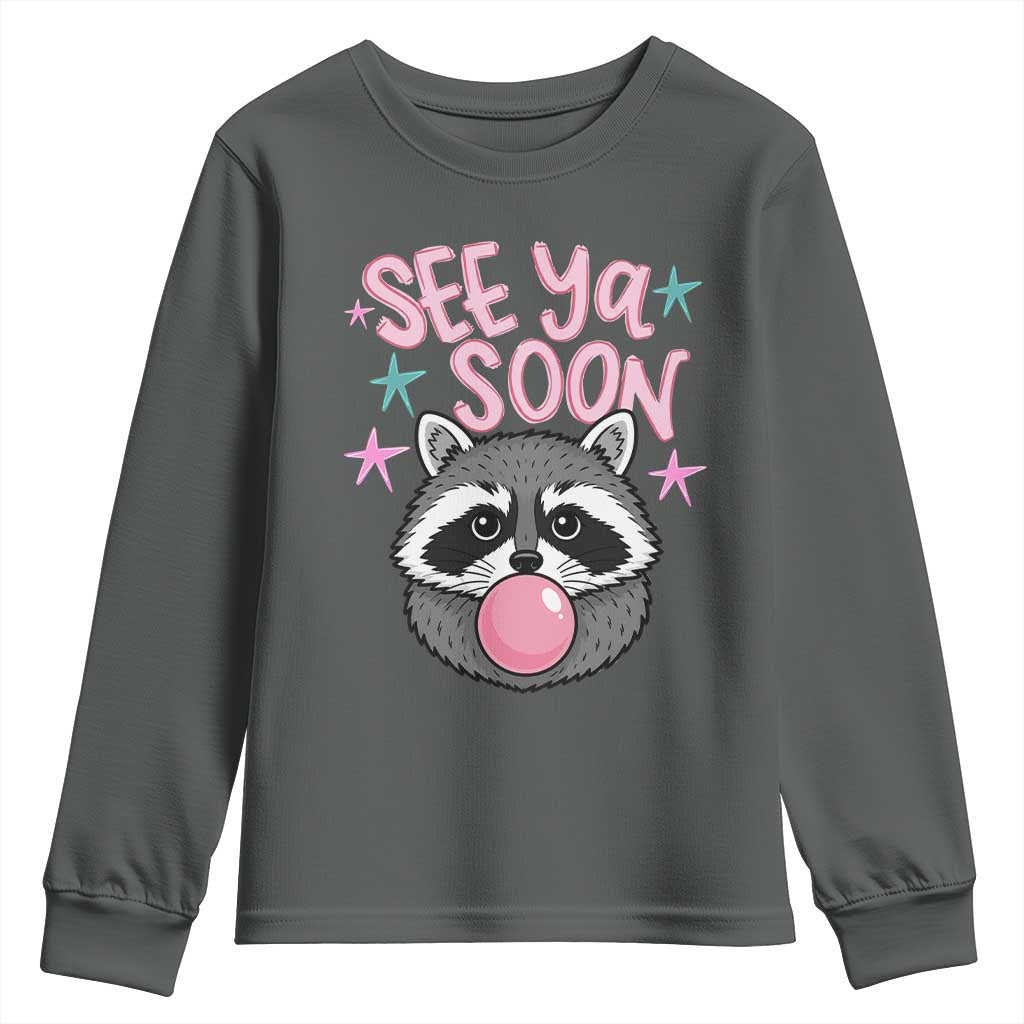 See Ya Soon Youth Sweatshirt Funny Raccoon Summer Last Day Of School