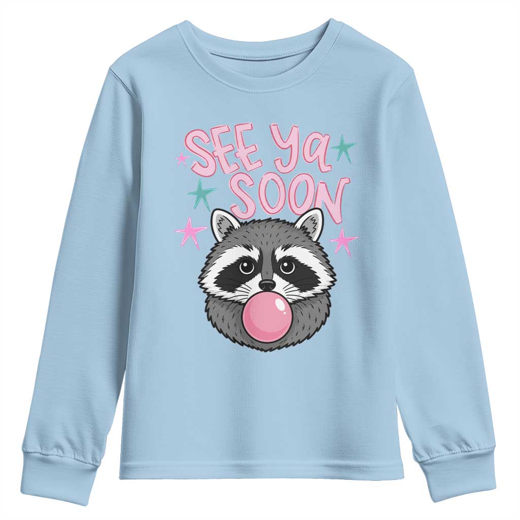 See Ya Soon Youth Sweatshirt Funny Raccoon Summer Last Day Of School