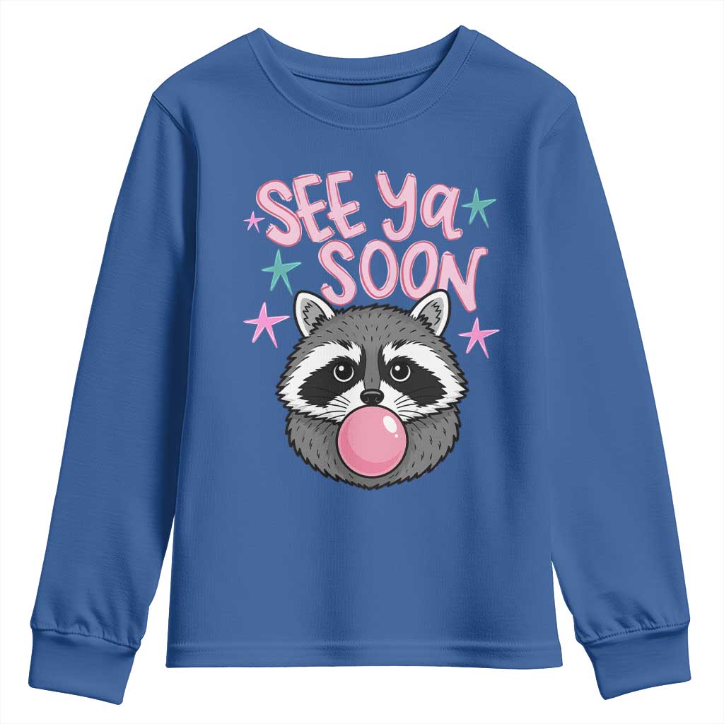 See Ya Soon Youth Sweatshirt Funny Raccoon Summer Last Day Of School