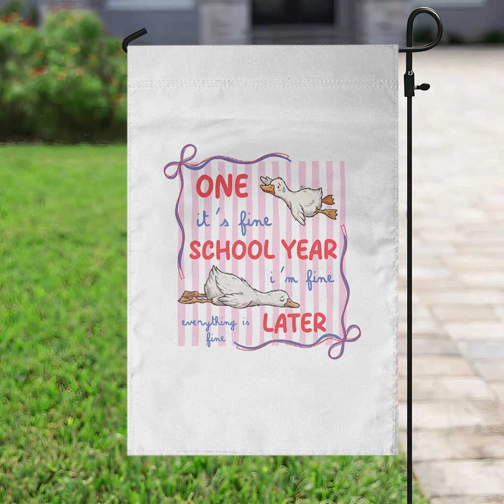 Striped One School Year Later Garden Flag Funny Goose Teacher Summer