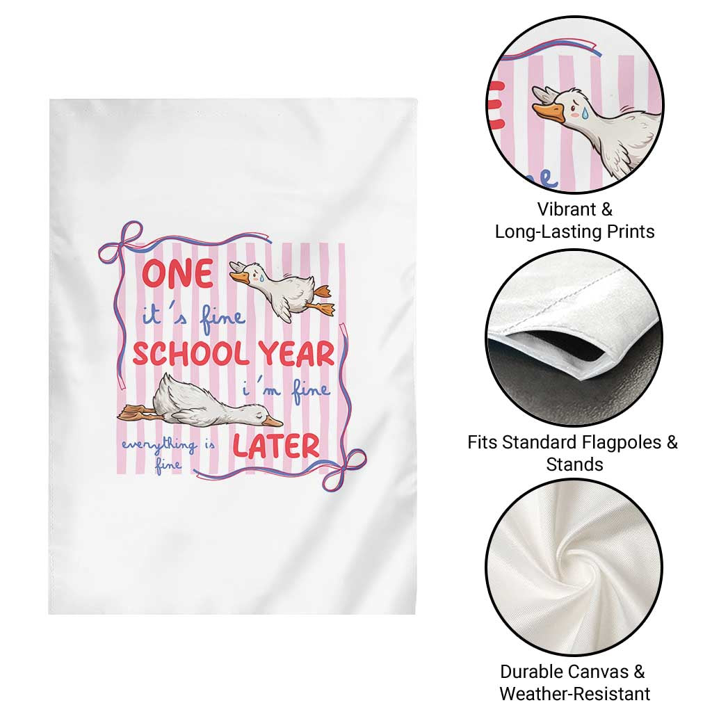 Striped One School Year Later Garden Flag Funny Goose Teacher Summer