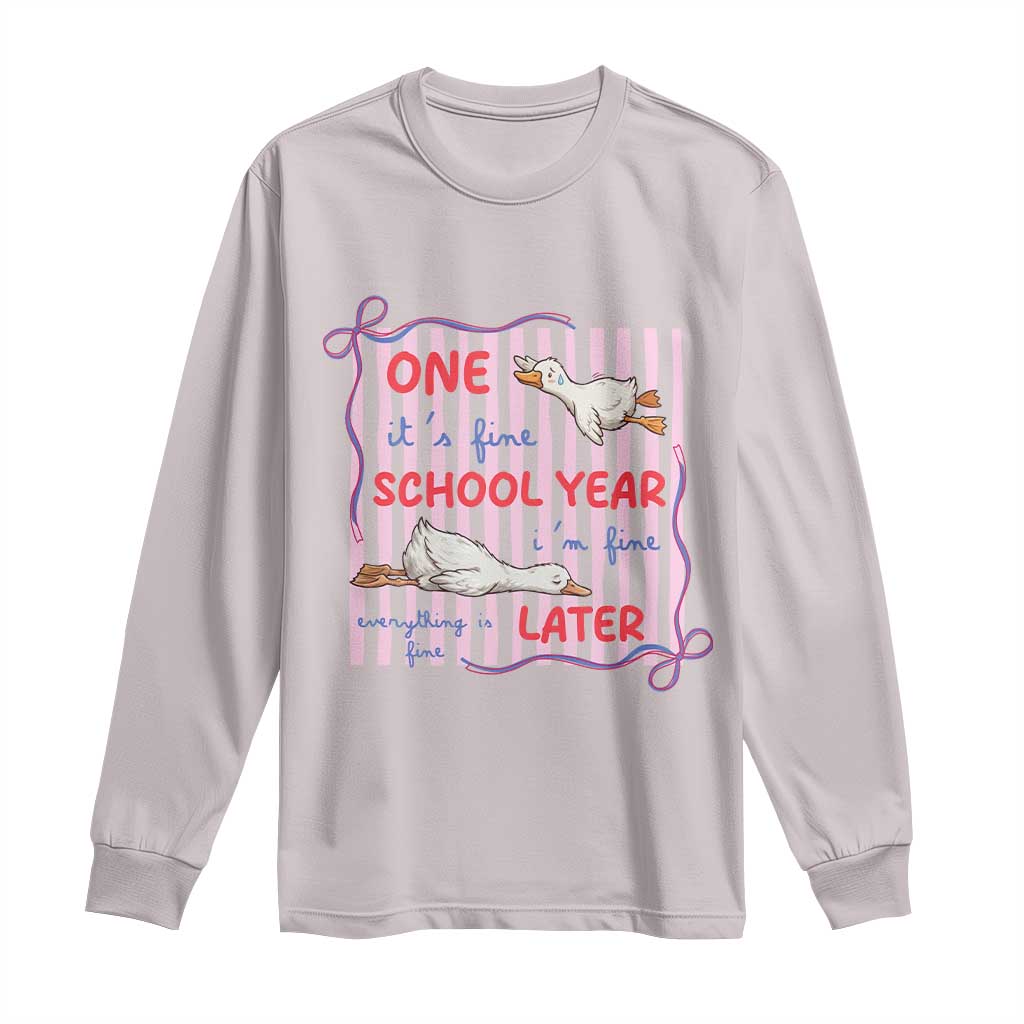 Striped One School Year Later Long Sleeve Shirt Funny Goose Teacher Summer