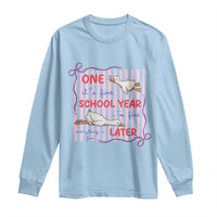 Striped One School Year Later Long Sleeve Shirt Funny Goose Teacher Summer