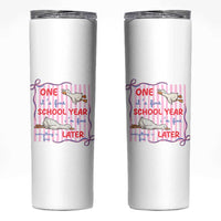 Striped One School Year Later Skinny Tumbler Funny Goose Teacher Summer
