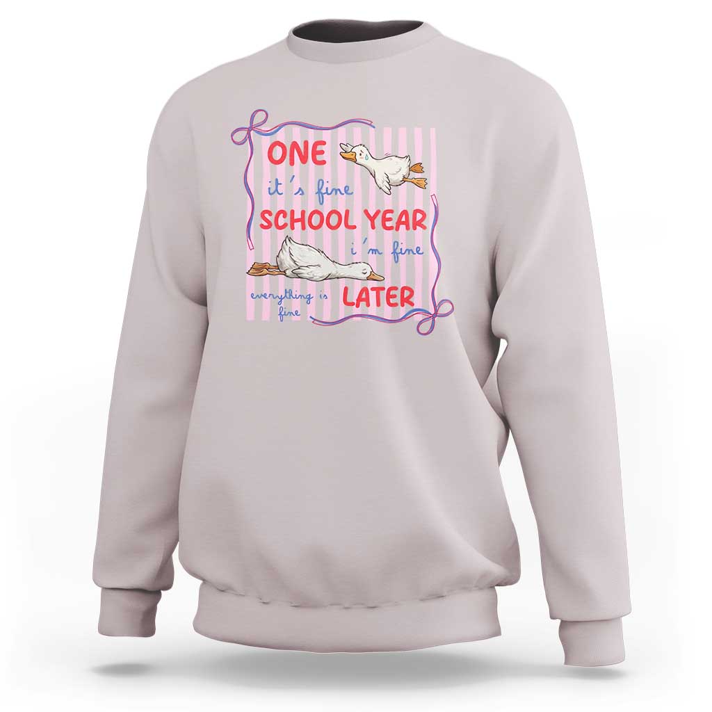 Striped One School Year Later Sweatshirt Funny Goose Teacher Summer