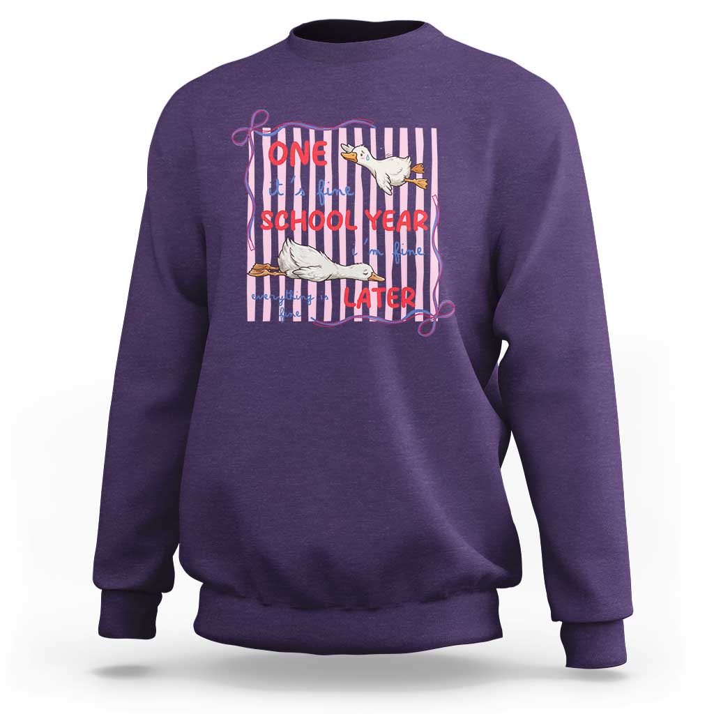 Striped One School Year Later Sweatshirt Funny Goose Teacher Summer