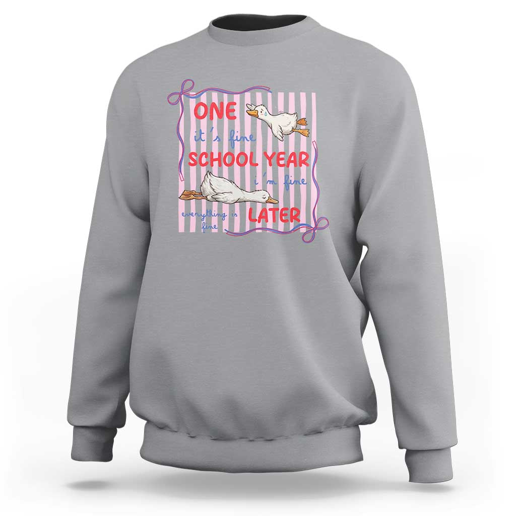 Striped One School Year Later Sweatshirt Funny Goose Teacher Summer