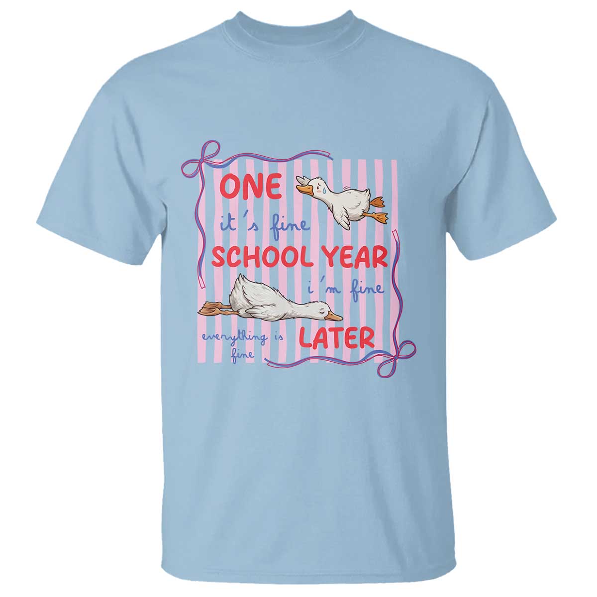 Striped One School Year Later T Shirt Funny Goose Teacher Summer