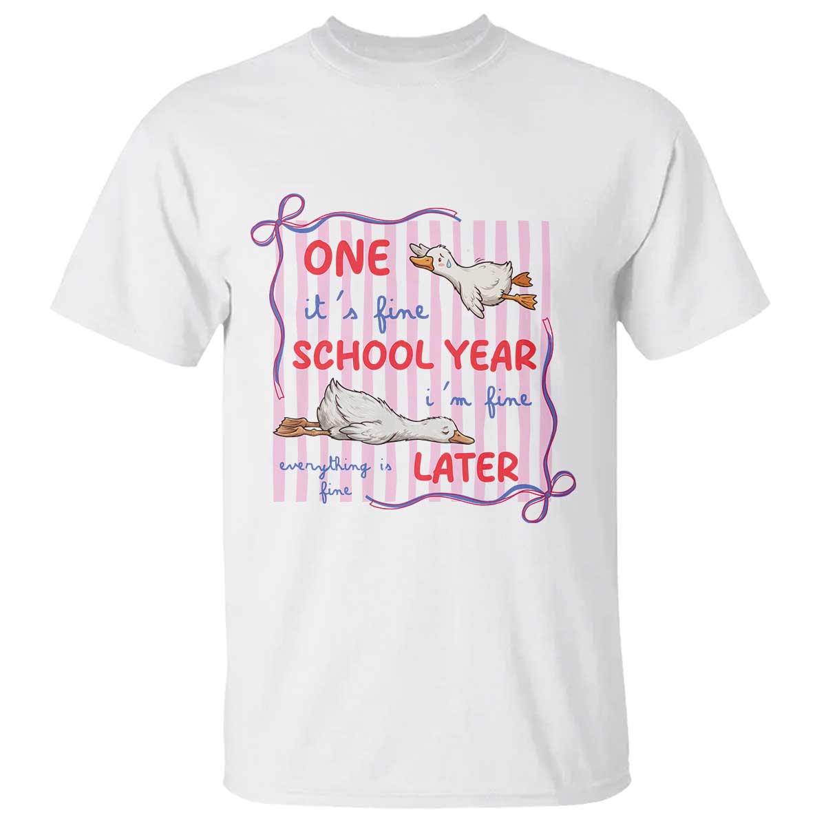 Striped One School Year Later T Shirt Funny Goose Teacher Summer