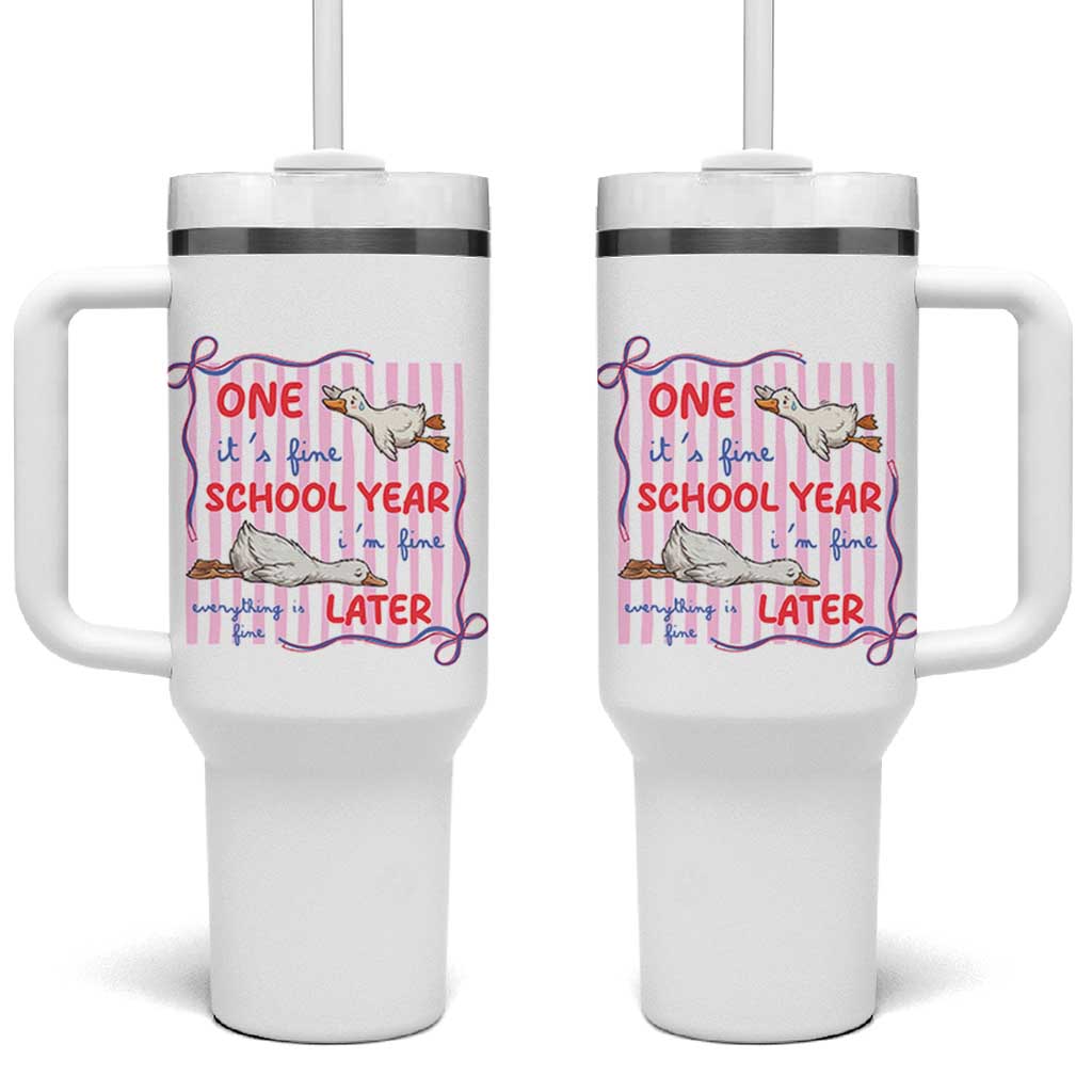 Striped One School Year Later Tumbler With Handle Funny Goose Teacher Summer