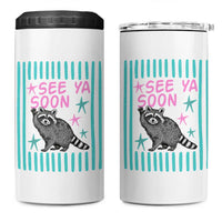 Striped Funny See Ya Soon Racoon 4 in 1 Can Cooler Tumbler Last Day Of School Teacher