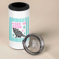 Striped Funny See Ya Soon Racoon 4 in 1 Can Cooler Tumbler Last Day Of School Teacher