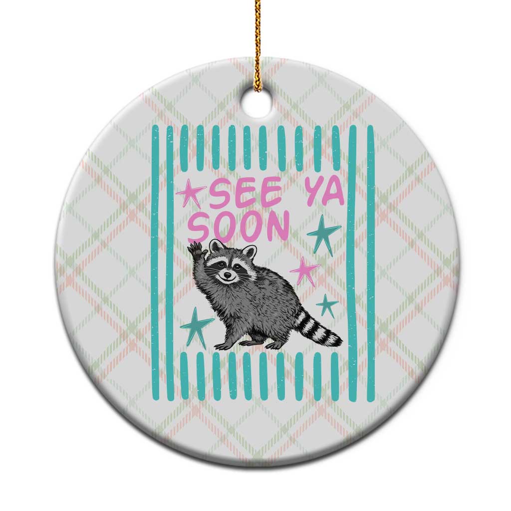 Striped Funny See Ya Soon Racoon Ceramic Ornament Last Day Of School Teacher