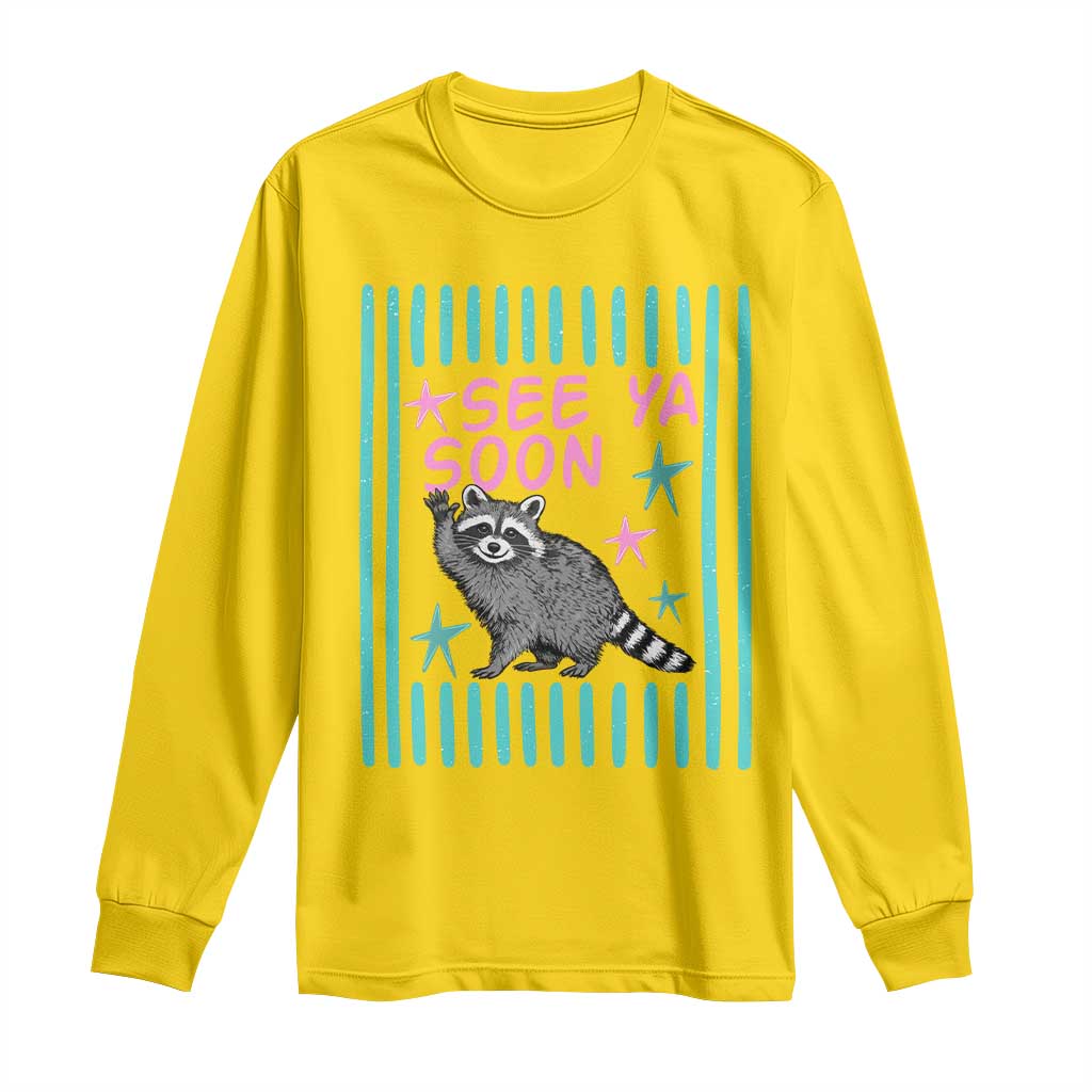 Striped Funny See Ya Soon Racoon Long Sleeve Shirt Last Day Of School Teacher