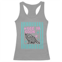 Striped Funny See Ya Soon Racoon Racerback Tank Top Last Day Of School Teacher