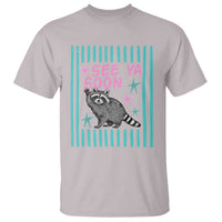 Striped Funny See Ya Soon Racoon T Shirt Last Day Of School Teacher