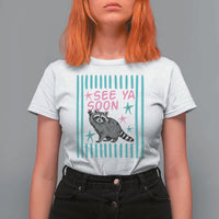 Striped Funny See Ya Soon Racoon T Shirt For Women Last Day Of School Teacher