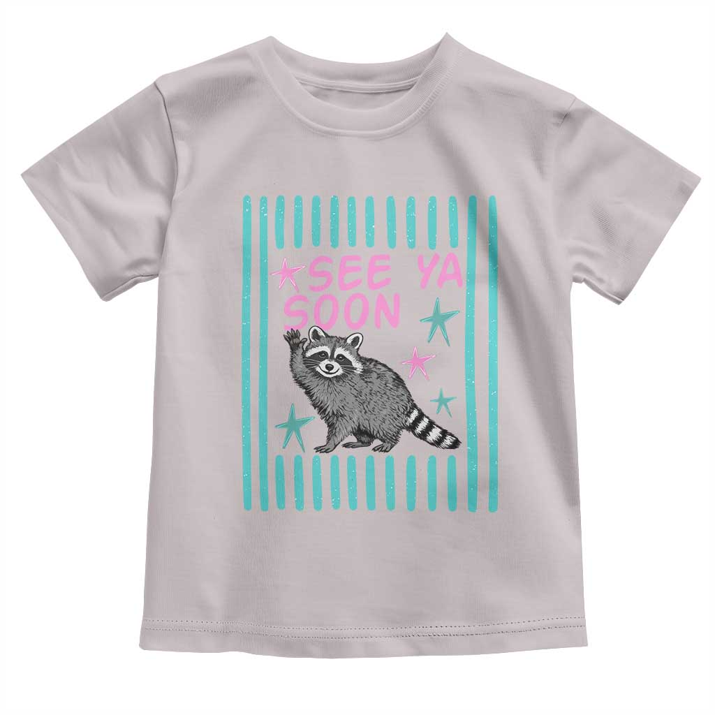 Striped Funny See Ya Soon Racoon Toddler T Shirt Last Day Of School Teacher