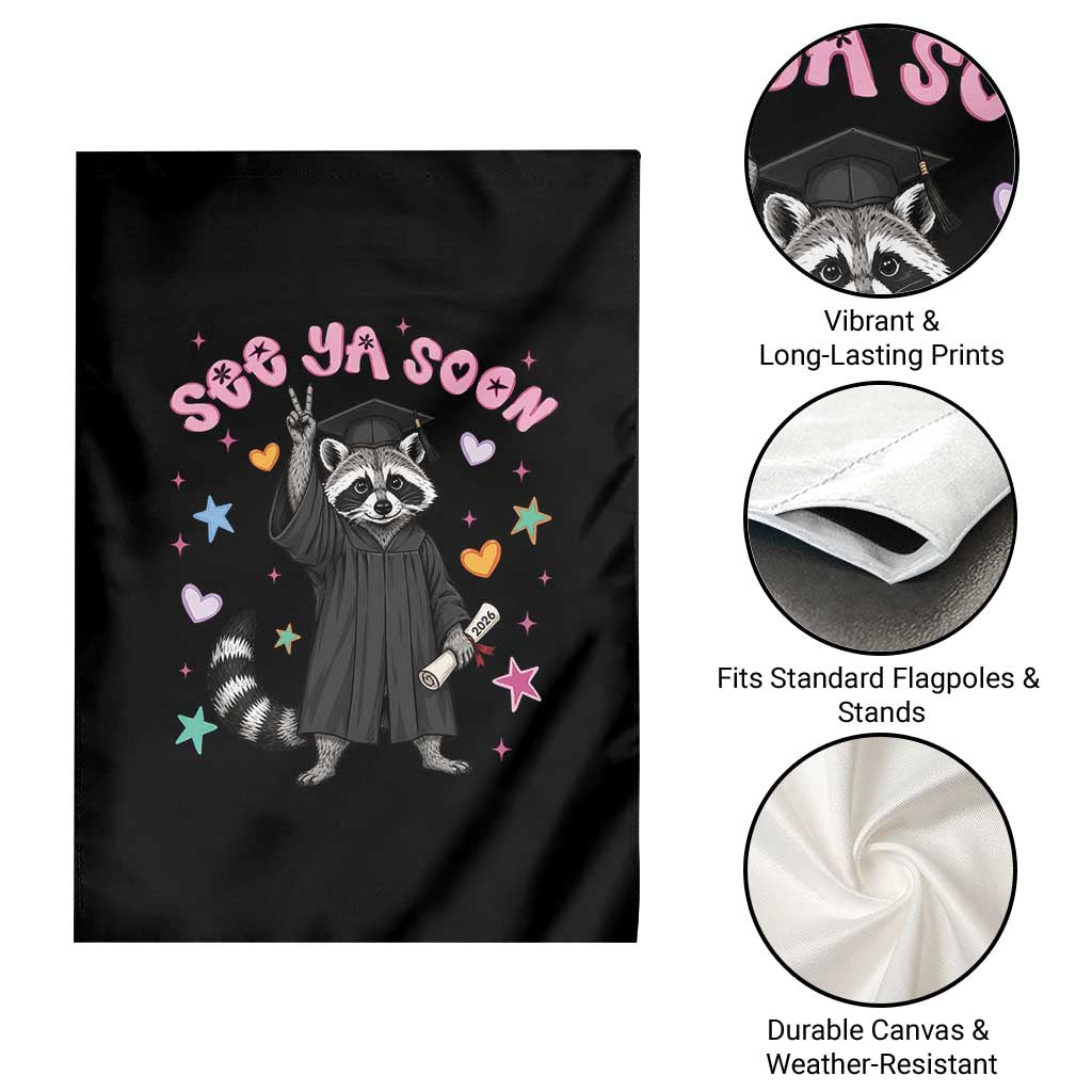 See Ya Soon Raccoon Garden Flag Funny Raccoon Graduation 2026