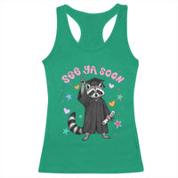 See Ya Soon Raccoon Racerback Tank Top Funny Raccoon Graduation 2026