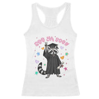 See Ya Soon Raccoon Racerback Tank Top Funny Raccoon Graduation 2026