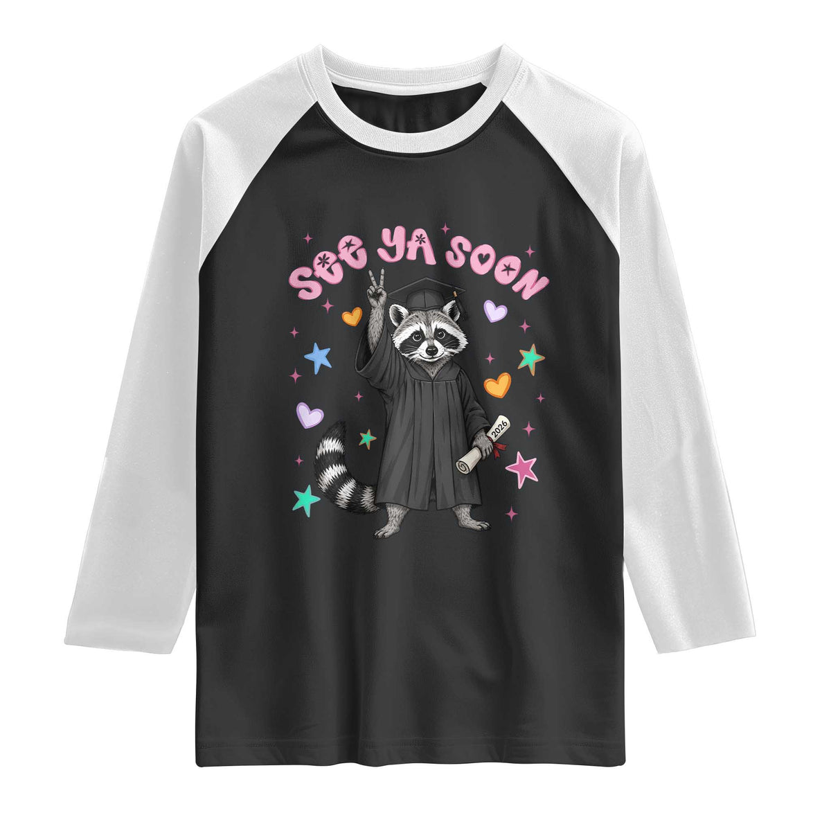 See Ya Soon Raccoon Raglan Shirt Funny Raccoon Graduation 2026