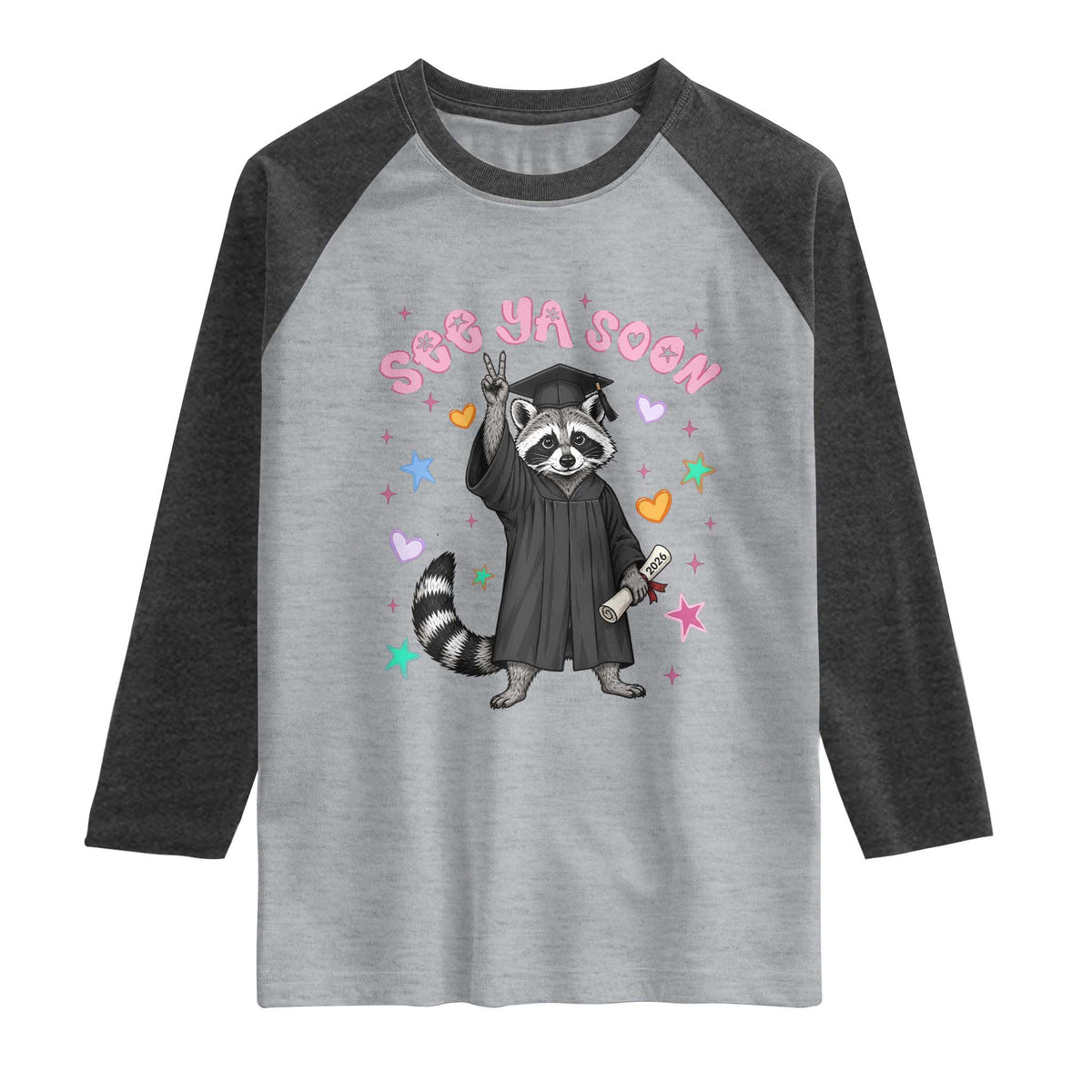 See Ya Soon Raccoon Raglan Shirt Funny Raccoon Graduation 2026