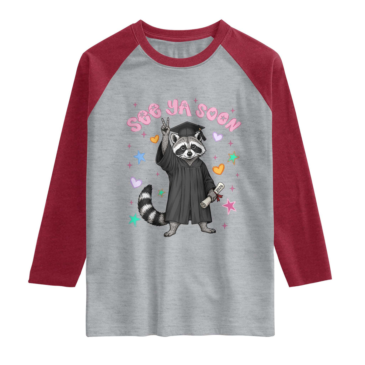 See Ya Soon Raccoon Raglan Shirt Funny Raccoon Graduation 2026