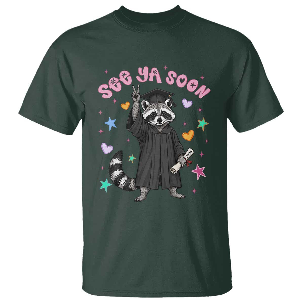 See Ya Soon Raccoon T Shirt Funny Raccoon Graduation 2026