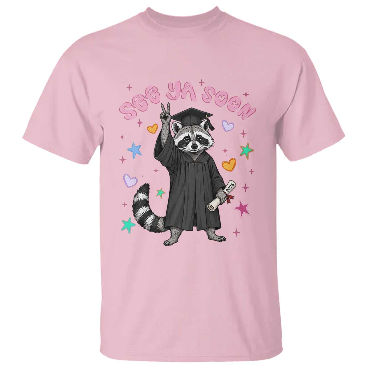 See Ya Soon Raccoon T Shirt Funny Raccoon Graduation 2026