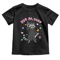 See Ya Soon Raccoon Toddler T Shirt Funny Raccoon Graduation 2026