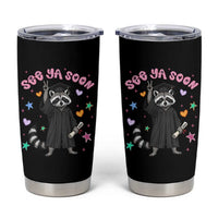 See Ya Soon Raccoon Tumbler Cup Funny Raccoon Graduation 2026