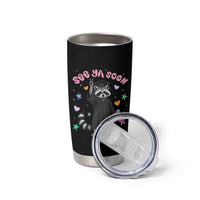See Ya Soon Raccoon Tumbler Cup Funny Raccoon Graduation 2026